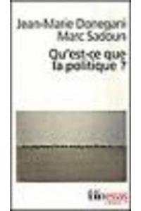 Qu'Est-CE Que LA Politique ?