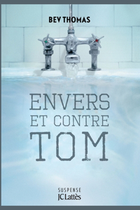 Envers et contre Tom