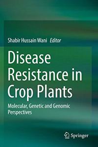 Disease Resistance in Crop Plants