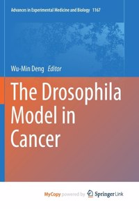 The Drosophila Model in Cancer