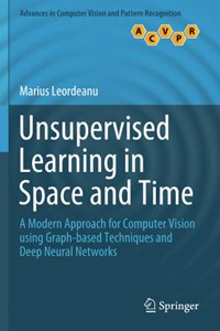 Unsupervised Learning in Space and Time