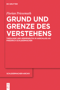 Grund Und Grenze Des Verstehens