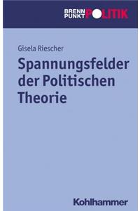 Spannungsfelder Der Politischen Theorie