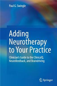 Adding Neurotherapy to Your Practice