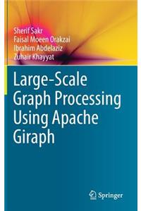Large-Scale Graph Processing Using Apache Giraph