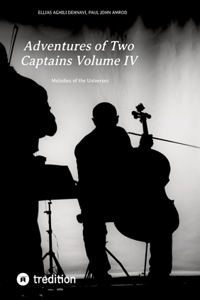 Adventures of Two Captains Volume IV