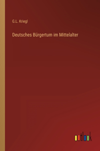 Deutsches Bürgertum im Mittelalter