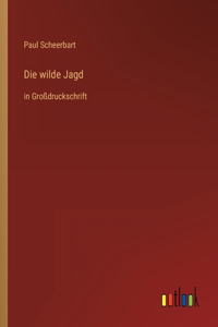 wilde Jagd