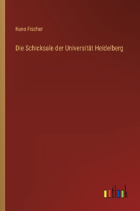 Schicksale der Universität Heidelberg