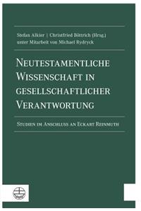 Neutestamentliche Wissenschaft in Gesellschaftlicher Verantwortung