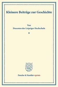 Kleinere Beitrage Zur Geschichte