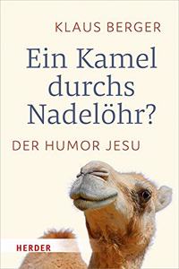 Ein Kamel Durchs Nadelohr?