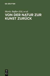 Von Der Natur Zur Kunst Zurück