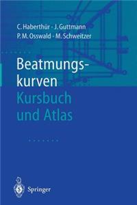 Beatmungskurven: Kursbuch Und Atlas