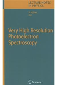 Very High Resolution Photoelectron Spectroscopy