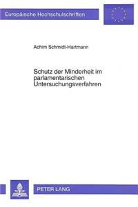 Schutz Der Minderheit Im Parlamentarischen Untersuchungsverfahren