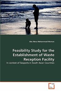 Feasibility Study for the Establishment of Waste Reception Facility