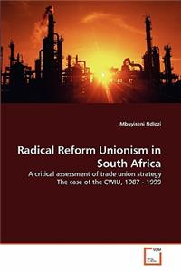 Radical Reform Unionism in South Africa