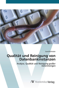 Qualität und Reinigung von Datenbankinstanzen