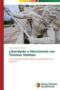 Liberdade e Movimento em Thomas Hobbes