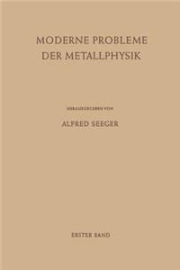Moderne Probleme der Metallphysik