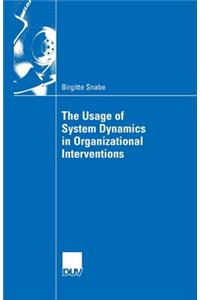 Usage of System Dynamics in Organizational Interventions