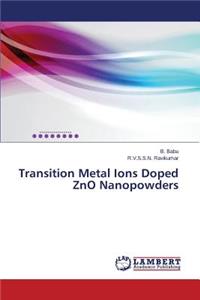 Transition Metal Ions Doped ZnO Nanopowders