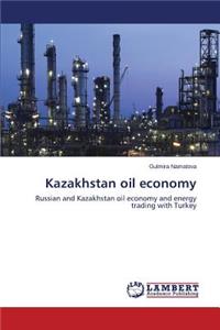 Kazakhstan oil economy