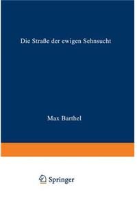 Die Straße der ewigen Sehnsucht