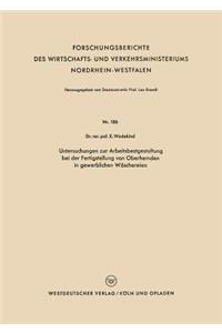 Untersuchungen zur Arbeitsbestgestaltung bei der Fertigstellung von Oberhemden in gewerblichen Wäschereien
