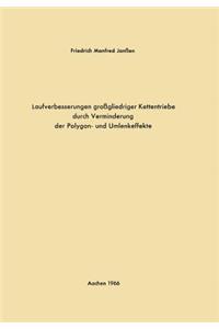 Laufverbesserungen Großgliedriger Kettentriebe Durch Verminderung Der Polygon- Und Umlenkeffekte