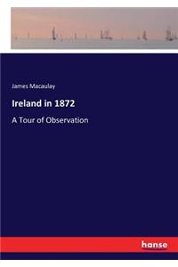 Ireland in 1872