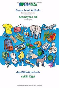 BABADADA, Deutsch mit Artikeln - Azərbaycan dili, das Bildwörterbuch - şəkilli lüğət