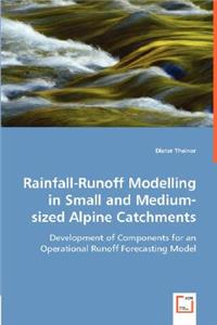 Rainfall-Runoff Modelling in Small and Medium-sized Alpine Catchments