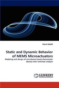 Static and Dynamic Behavior of Mems Microactuators