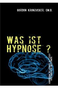 Was ist Hypnose ?
