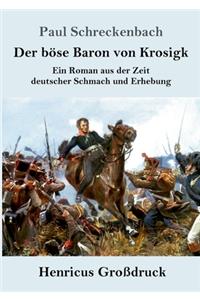 Der böse Baron von Krosigk (Großdruck)