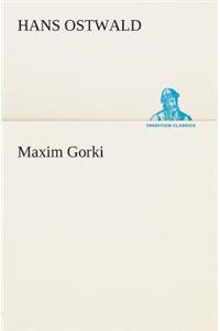 Maxim Gorki