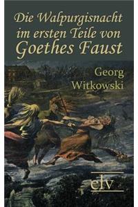 Die Walpurgisnacht im ersten Teile von Goethes Faust