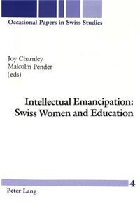 Intellectual Emancipation: Swiss Women and Education