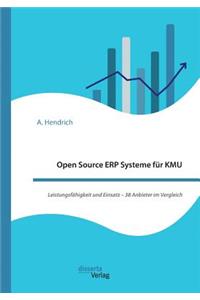 Open Source ERP Systeme für KMU. Leistungsfähigkeit und Einsatz - 38 Anbieter im Vergleich