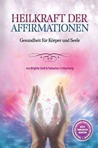 Heilkraft der Affirmationen