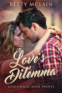 Love's Dilemma: A Sweet & Wholesome Contemporary Romance