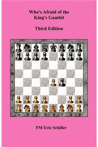 Who's Afraid of the King's Gambit, Third Edition