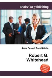 Robert G. Whitehead