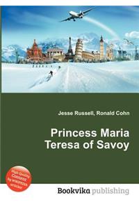 Princess Maria Teresa of Savoy