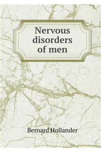 Nervous Disorders of Men