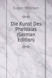 Die Kunst Des Pheidaias (German Edition)