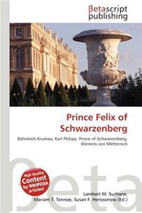 Prince Felix of Schwarzenberg