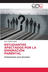 Estudiantes Afectados Por La Emigración Parental